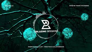 Ablazing Sesions 126 with Frank Waanders \u0026 Mariano Mancini