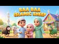 Baa Baa Islamic Sheep | Sharing Is Sunnah | Islamic Kids Song | Little Kids Message Nasheed English 