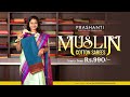 Muslin Cotton Sarees from Rs. 990/- | Prashanti | 14 Sep 24