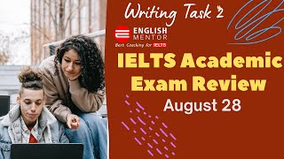 IELTS Exam Review 28th August | IELTS Academic Task 2 | English Mentor