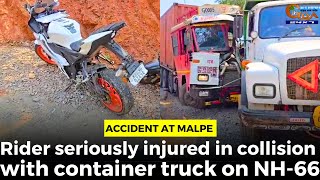 #Accident at Malpe- Rider seriously injured in collision with container truck on NH-66