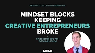 Mindset Blocks That Are Keeping Creative Entrepreneurs Broke & Miserable - FREE Webinar