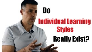 Do "Individual Learning Styles" Exist?