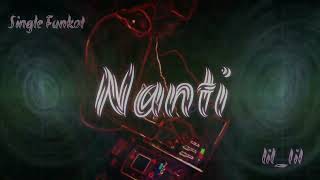Download Lagu Single Funkot Nanti Fredy Alvian Prasetya ClinicMi... MP3 Gratis