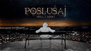 MEGA - Poslušaj (feat. Dzoki) [OFFICIAL MUSIC VIDEO]