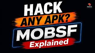 Android App Pentesting Made Easy with MOBSF