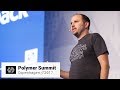 Polymer + Webpack: Bringing Web Components to a Framework Near You (Polymer Summit 2017)