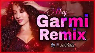 Garmi Song Remix | Dj Mix | Hard Bass Vibration Mix | Street Dancer 3D | Varun D Nora F, Shraddha K