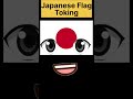 Japanese Flag  Toking / #shorts #viral #trending #tiktok #trendingshorts #youtube #japanese