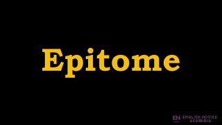 Epitome - Meaning, Pronunciation, Examples | How to pronounce Epitome in American English