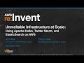 Infrastructure at Scale: Apache Kafka, Twitter Storm & Elastic Search (ARC303) | AWS re:Invent 2013