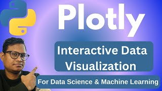 Plotly Tutorial: Interactive Data Visualization in Python | Step-by-Step Tutorial