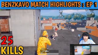 [BENZKAVO] Match Highlights Episode : 1 | 25 Kills | Pubg Mobile