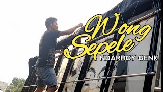 Wong Sepele - Ndarboy Genk Unofficial Video Clip Versi Truck My Black