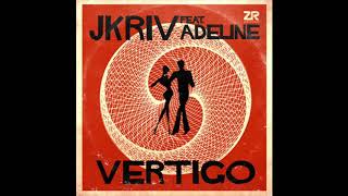 JKriv feat. Adeline - Vertigo