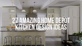 🔴 27 Amazing HOME DEPOT KITCHEN DESIGN Ideas