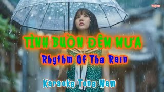 Tình Buồn Đêm Mưa (Rhythm of the Rain) 雨的旋律 - Karaoke Tone Nam