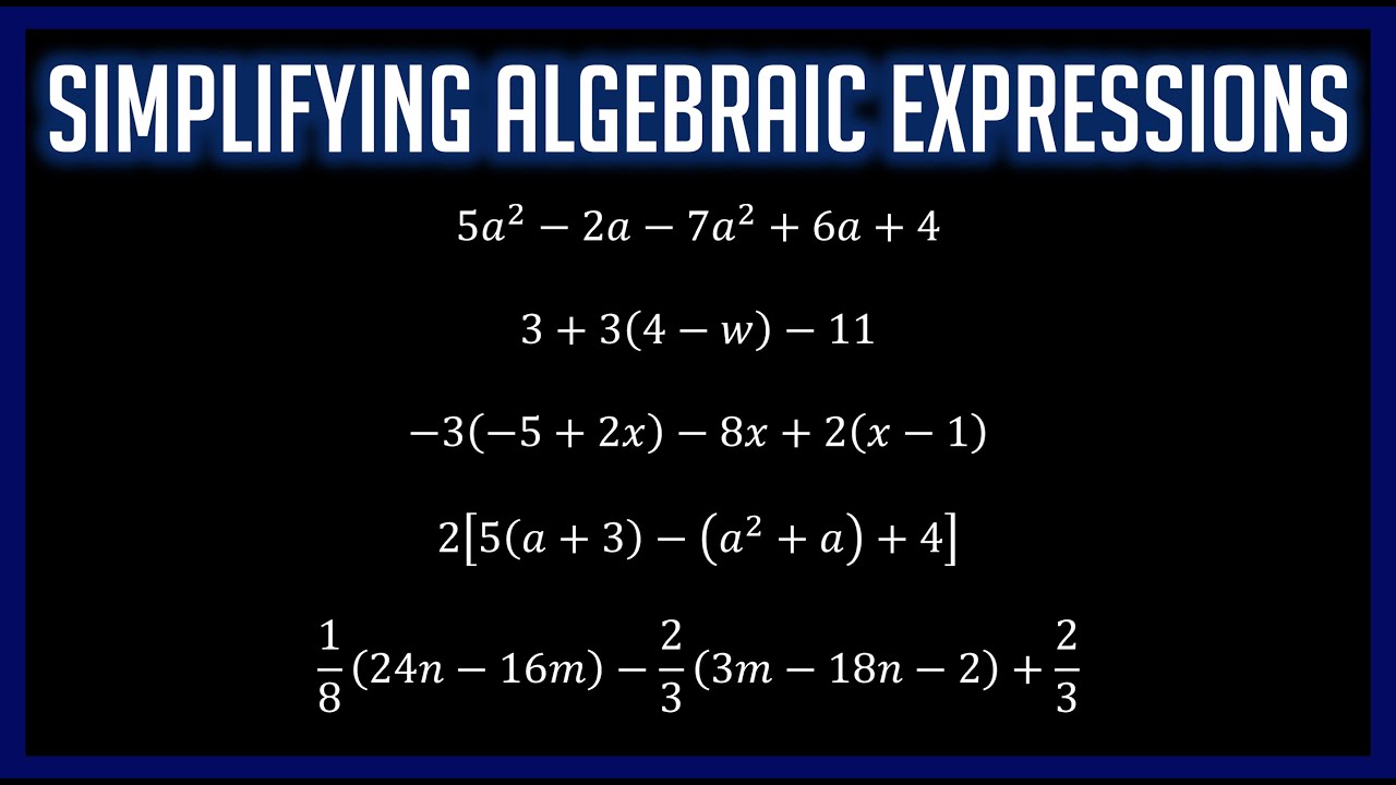 Simplifying Algebraic Expressions Youtube