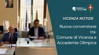 Comune di Vicenza | Nuova convenzione tra Comune di Vicenza e Accademia Olimpica