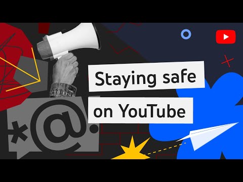 Staying Safe on YouTube: Rules and Tools for Creators