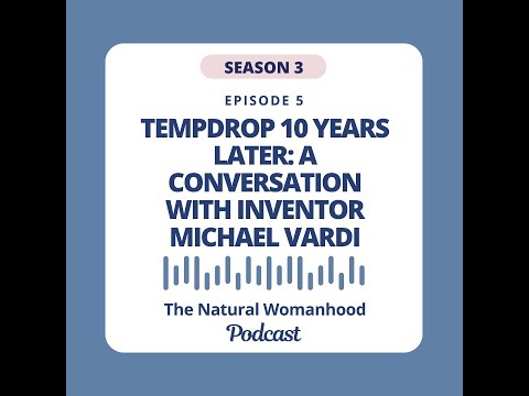 TempDrop: Revolutionizing Women's Reproductive Health – Exclusive Interview with Founder Michael Vardi