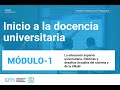 Inicio a la Docencia Universitaria - Módulo 1 - Clase 1