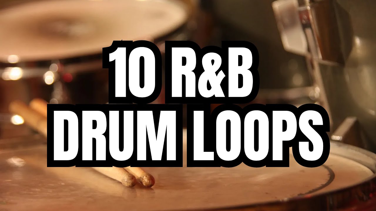 Rnb Drum Loops 10 Drum Patterns Youtube