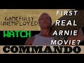 Gamefully Unemployed Love Watching Commando (1985)