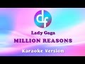 Lady Gaga - Million Reasons (Karaoke/Lyrics/Instrumental)
