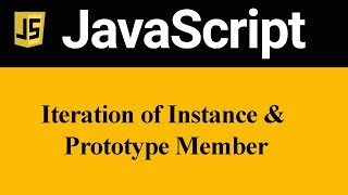 How to iterate Instance and Prototype Member using for in Loop in JavaScript (Hindi)