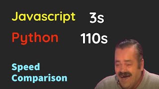 Javascript VS Python Speed Test - It's 30% faster