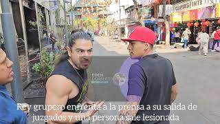 🚨 A GOLPES🚨 Rey grupero enfrenta a la prensa a su salida de juzgados y una persona sale lesionada