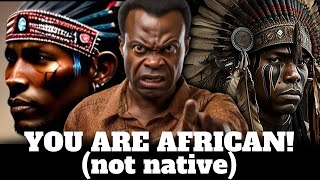 Africans Are Trying To Tell Black Americans They Are NOT NATIVE?!