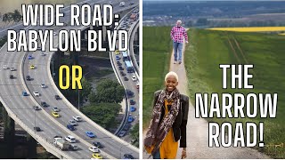 Narrow or Wide:  Which Road are YOU on?