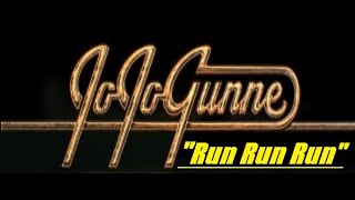 HQ  JO JO GUNNE  -  RUN RUN RUN  High Fidelity Audio Remix VERSION HQ BEST VERSION