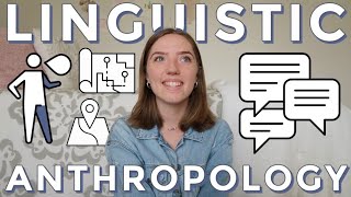 What is LINGUISTIC ANTHROPOLOGY? | UCLA Student Defines & Explains Main Ideas and Theories