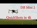 DJI Mini 2 Quickshots modes in 4k