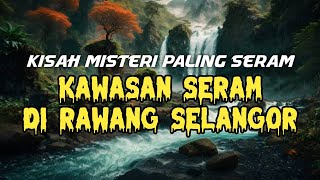 Mj12 Cerita Misteri Paling Seram | Kisah Seram Misteri Jam 12 - Kawasan Seram Selangor #misteri