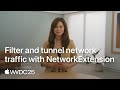 WWDC25: Filter and tunnel network traffic with NetworkExtension | Apple