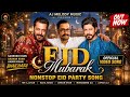 Eid Mubarak Non-Stop Mix 2026 | (Official Video) Salman Khan,ShahRukh & Aamir Khan | Aj Melody Music