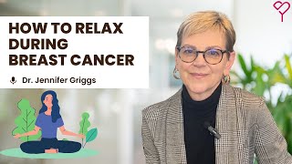 Essential Relaxation Tips for Breast Cancer Patients