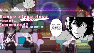 {0.5X} Bungou stray dogs (bsd)  react to Dazai as ? (READ DESCRIPTION)