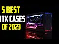 5 Best ITX Cases 2023 | Top 5 Best Mini ITX Cases 2023