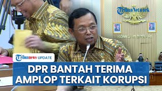 Video DPR Terima Amplop Diduga Terkait Korupsi Viral, Herman Khaeron Bantah Terima Duit: Isinya SPPJ