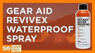 50 Campfires: Gear Aid ReviveX Instant Waterproofing Spray