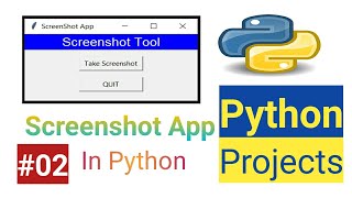 Python Project - 02 Screenshot App in Python | Screenshot GUI App In Python