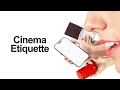 Why Cinema Etiquette Matters