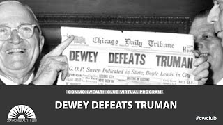 Dewey VS. Truman