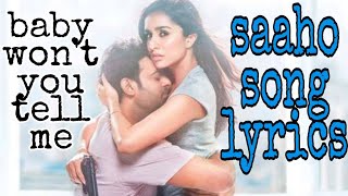 #Babywon'tyoutellme #saaho #prbhas #shraddhaBaby won't you tell me official song lyrics || saaho