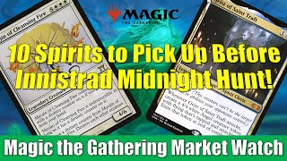 MTG Market Watch: 이니스트라드 자정 사냥 전에 구입해야 할 10가지 영혼